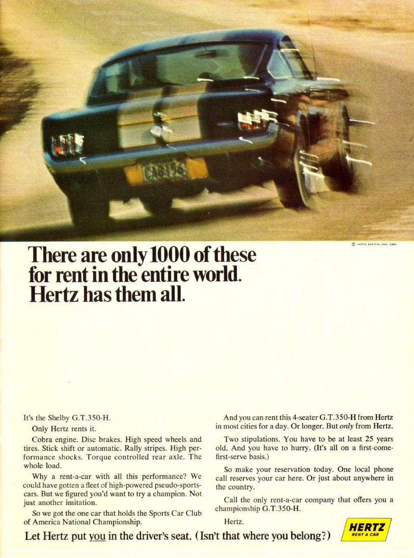 Ganzseitige Werbeanzeige von Hertz in einer Zeitschrift über den GT 350-H mit der Überschrift: There are only 1000 of these for rent in the entire world. Hertz has them all.